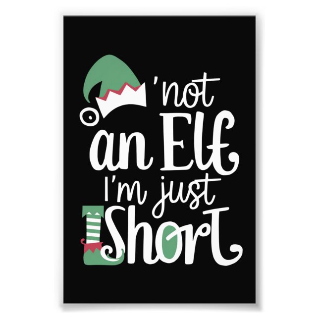 Ich bin kein Elf, ich bin nur Kurze Weihnachtsfeie Fotodruck (Vorne)