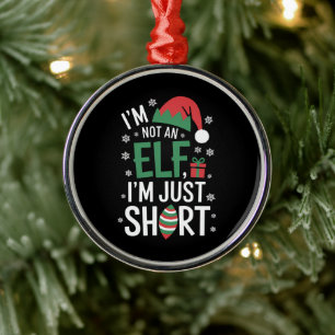 Ich bin kein Elf, nur klein, lustiges Weihnachten Ornament Aus Metall