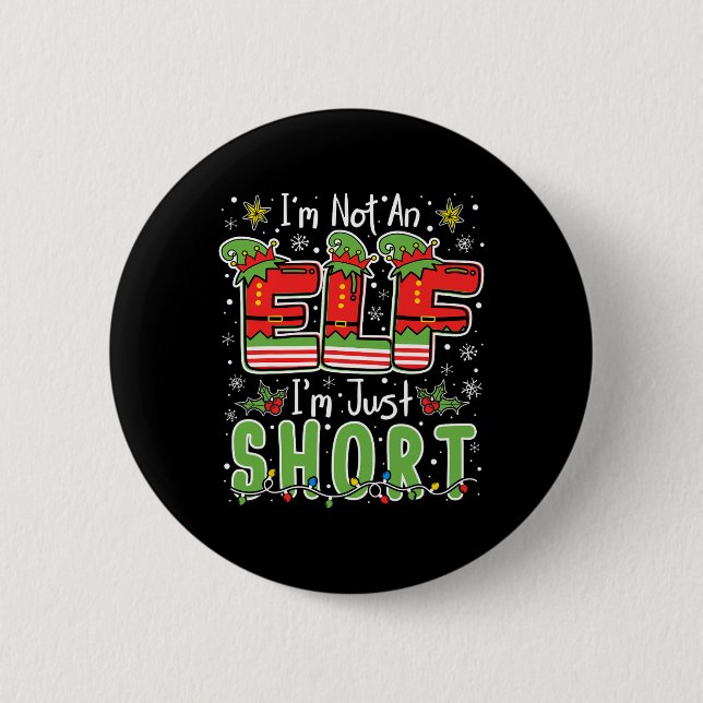 Ich bin kein Elf, nur klein Lustiges Weihnachten X Button (Vorderseite)