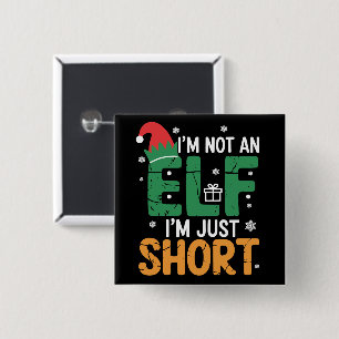 Ich bin kein Elf, nur Kurze WeihnachtsWeihnachtsWe Button