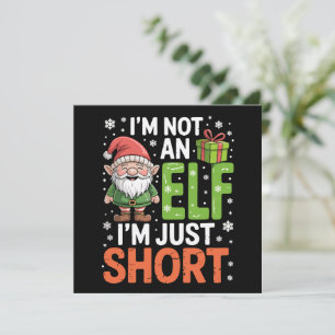 Ich bin kein Elf, nur Kurze WeihnachtsWeihnachtsWe Feiertagskarte