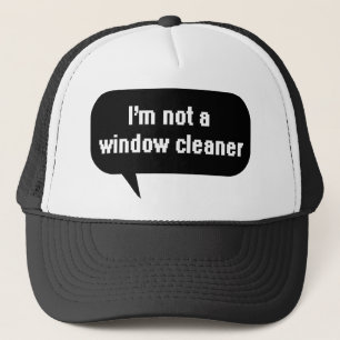 Ich bin kein Fensterputzer Truckerkappe