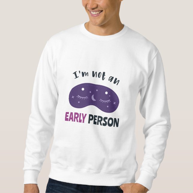 Ich bin kein früherer Mensch Sweatshirt (Vorderseite)