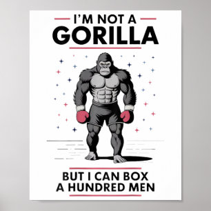 Ich bin kein Gorilla, aber ich kann hundert Männer Poster