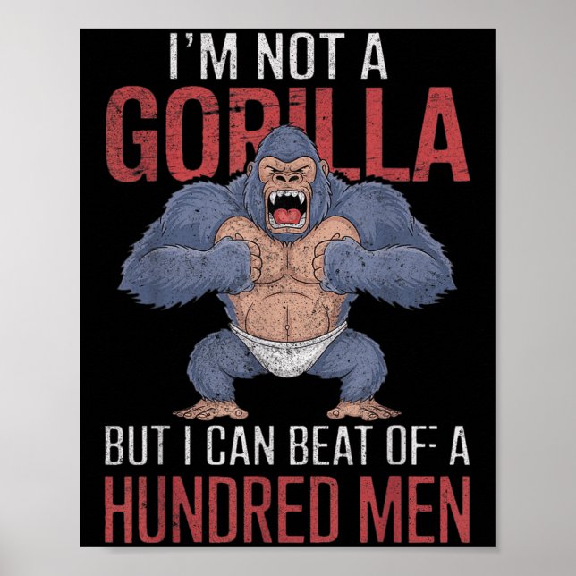 Ich bin kein Gorilla, aber ich kann hundert Männer Poster (Vorne)