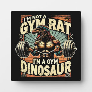 Ich bin kein Gym-Rat, ich bin ein Gym-Dinosaurier Fotoplatte