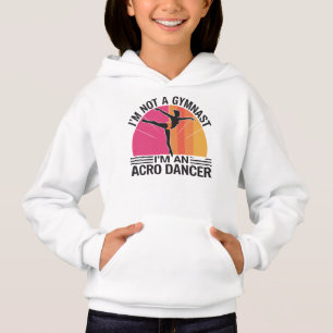 Ich bin kein Gymnast Ich bin ein Acro Dancer Gesch Hoodie