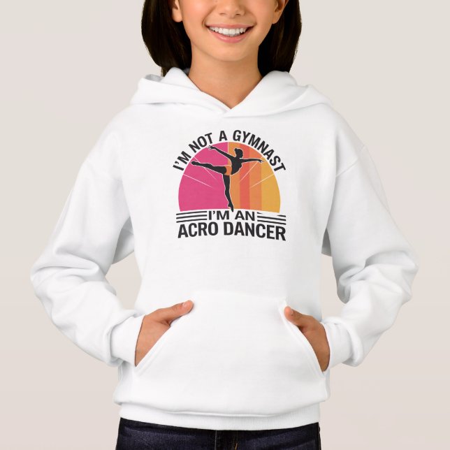 Ich bin kein Gymnast Ich bin ein Acro Dancer Gesch Hoodie (Vorderseite)