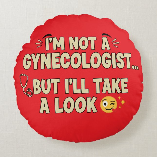 Ich bin kein Gynäkologe, aber ich schaue mal. Rundes Kissen (Vorderseite)