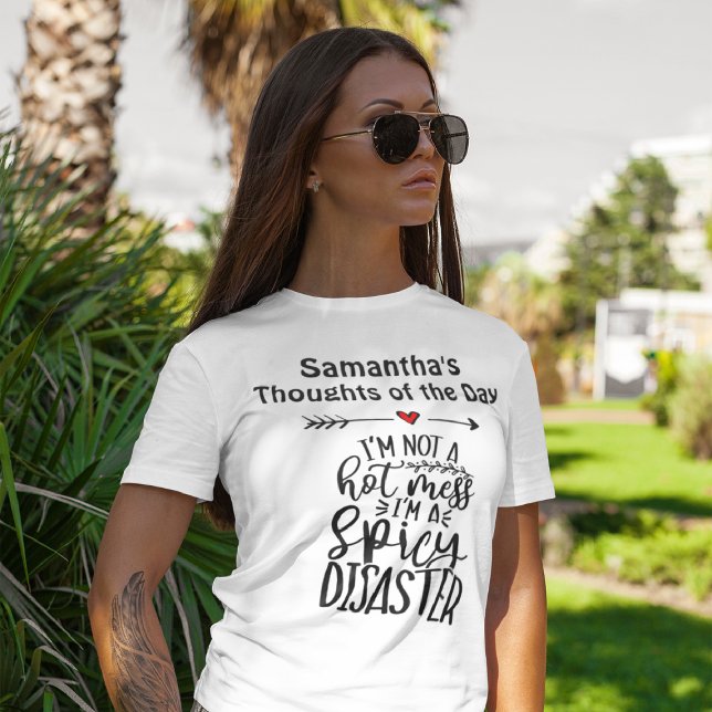 Ich bin kein heißes Durcheinander, ich bin ein sch T-Shirt (Von Creator hochgeladen)