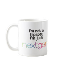 Ich bin kein Hipster, ich bin einfach NextGen