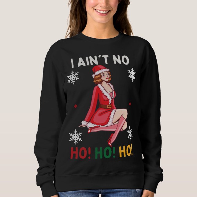Ich bin kein Ho Ho Ho Funny Christmas Pajama Sweatshirt (Vorderseite)