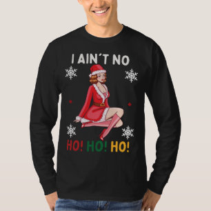 Ich bin kein Ho Ho Ho Funny Christmas Pajama T-Shirt