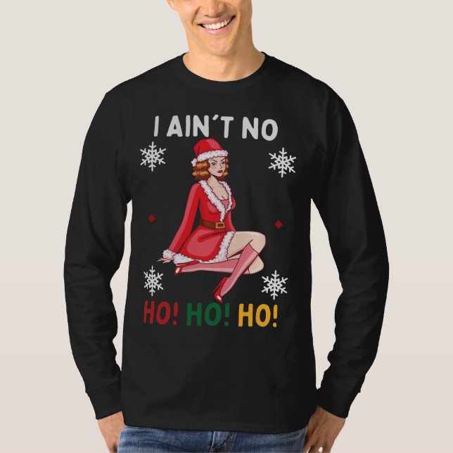 Ich bin kein Ho Ho Ho Funny Christmas Pajama T-Shirt (Vorderseite)