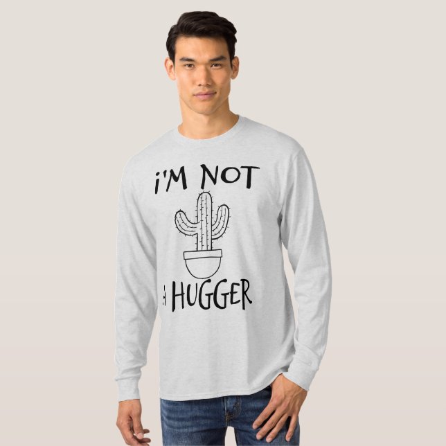 Ich bin kein Hugger Funny Cactus T-Shirt (Vorne ganz)