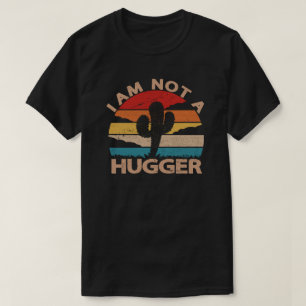 Ich bin kein Hugger Shirt Funny Vintag Cactus