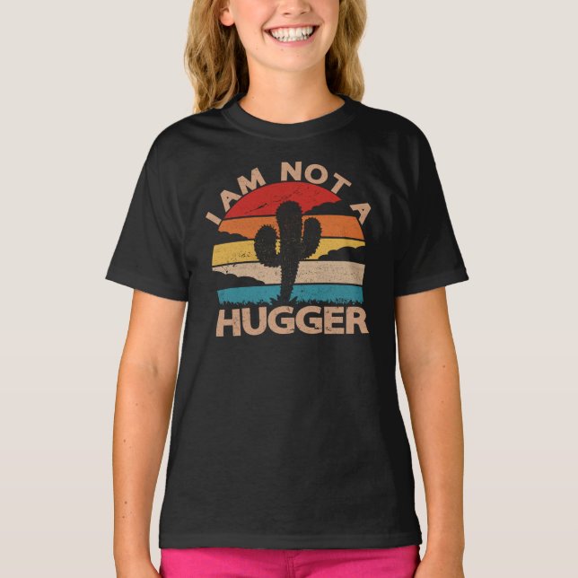 Ich bin kein Hugger Shirt Funny Vintag Cactus (Vorderseite)