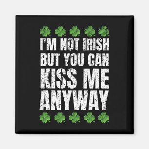 Ich bin kein Irin Kiss Me irgendwie St Patricks Da Magnet