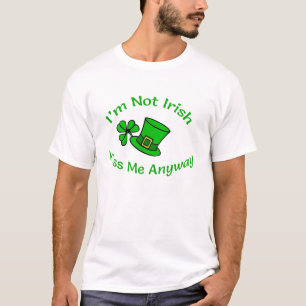 Ich bin kein irischer Kuss Me irgendwie St Patrick T-Shirt