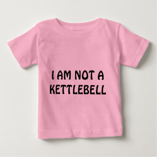 ICH BIN KEIN KETTLEBELL BABY T-SHIRT