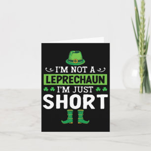 Ich bin kein Leprechaun im Kurzen St. Patricks Da Karte