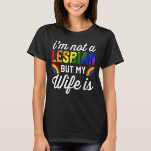 Ich bin kein Lesbe, aber meine Ehefrau ist Longbt T-Shirt