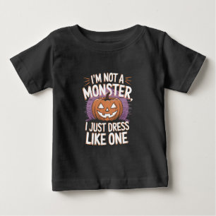Ich bin kein Monster, das ich nur wie ein Hallowee Baby T-shirt