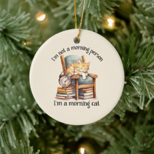 Ich bin kein Morgen Keramik Ornament