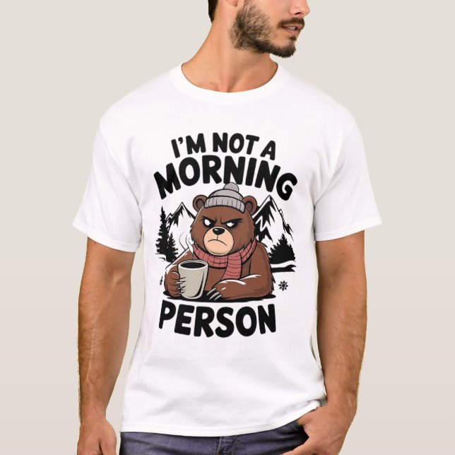 "Ich bin kein Morgenmensch" Bär T-Shirt (Vorderseite)