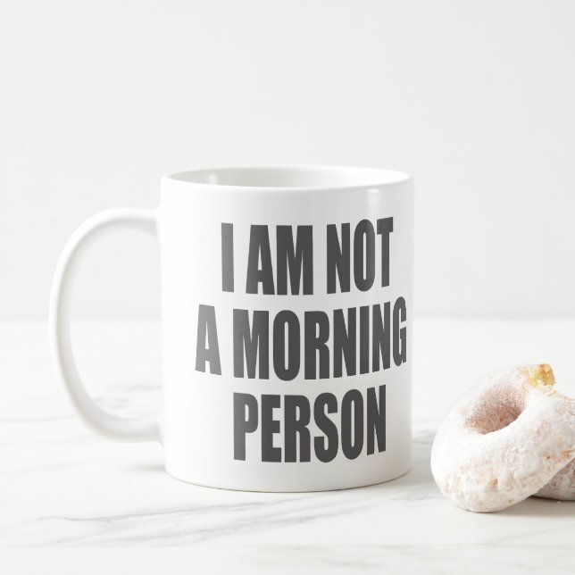 Ich bin kein Morgenmensch Kaffeetasse (Mit Donut)