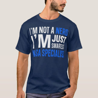 Ich bin kein Nerd, ich bin nur Smartester Nasa-Spe T-Shirt