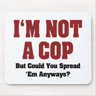 Ich bin kein Polizist - Lustiger unanständiger Erw Mousepad