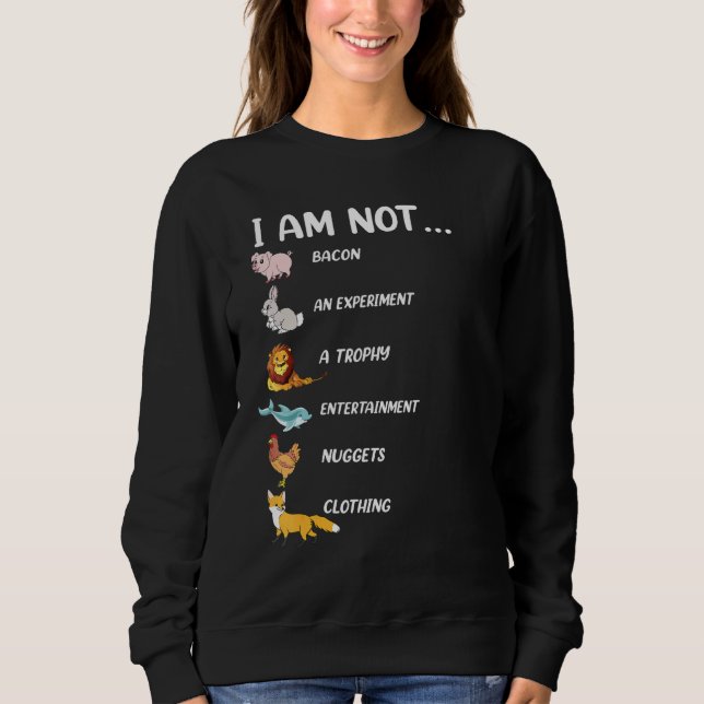Ich bin kein Schweine-Kaninchen-Löwe-Delphin-Hühne Sweatshirt (Vorderseite)