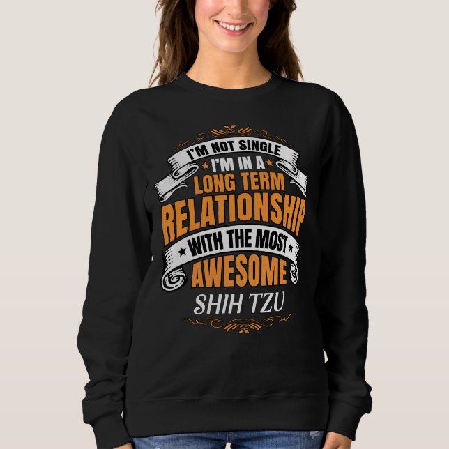 Ich bin kein Single, dass ich in einer langfristig Sweatshirt (Vorderseite)