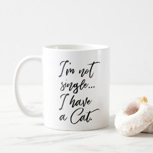 Ich bin kein Single, ich habe eine Cat Funny Cat L Tasse