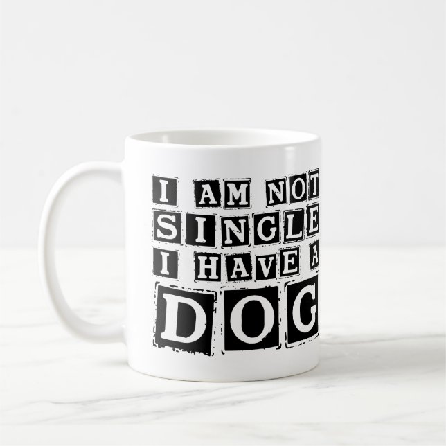 Ich bin kein Single Ich habe eine Hunde-Kaffee-Tas Kaffeetasse (Links)