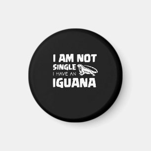 Ich bin kein Single Ich habe eine Iguana Magnet