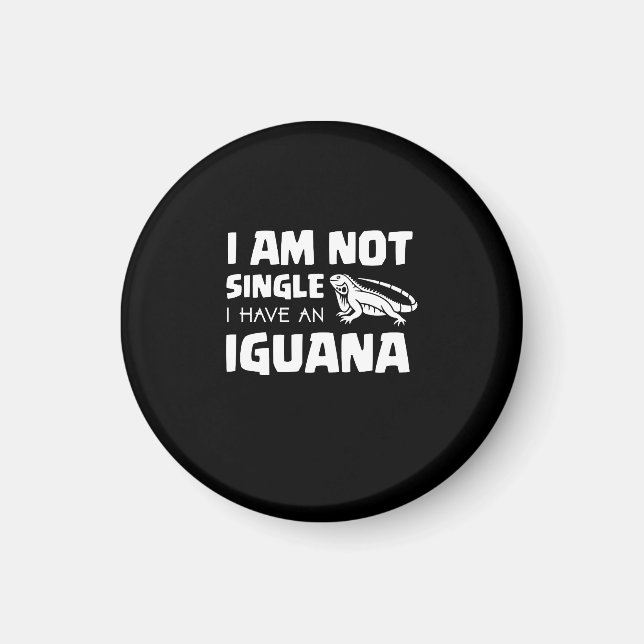 Ich bin kein Single Ich habe eine Iguana Magnet (Vorne)