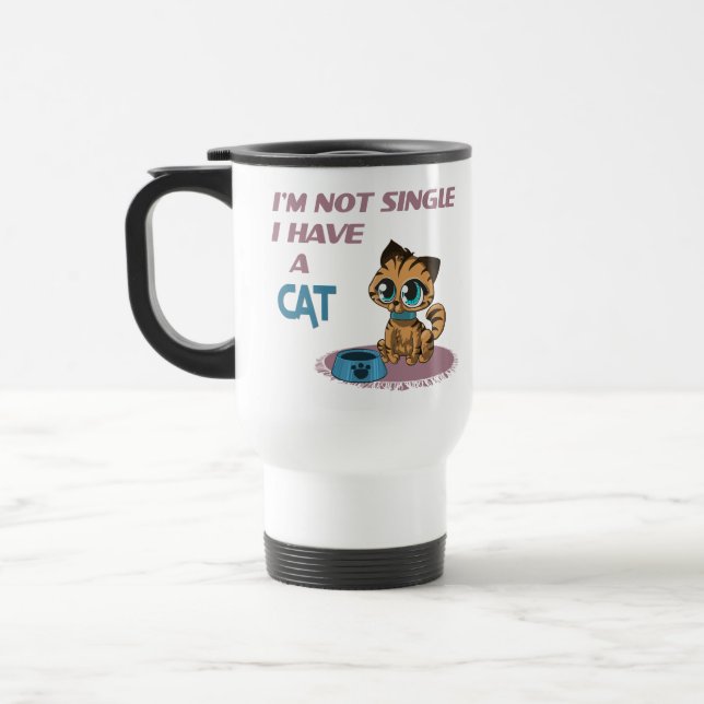 Ich bin kein Single Ich habe eine Katze Funny Cat  Reisebecher (Links)
