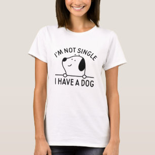 Ich bin kein Single, ich habe einen Hund T-Shirt