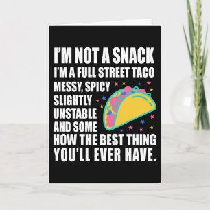 Ich bin kein Snack, ich bin ein voller Straßentaco Karte