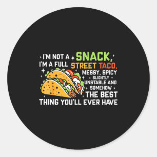 Ich bin kein Snack, ich bin ein voller Straßentaco Runder Aufkleber