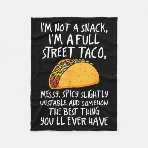 Ich bin kein Snack, ich bin ein voller Street-Taco Fleecedecke