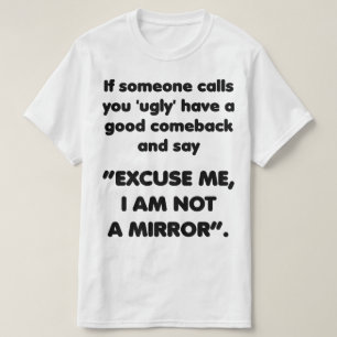 Ich bin kein Spiegel. Funny Comeback Shirt