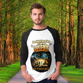 Ich bin kein Sprichwort, es waren Außerirdischen, T-Shirt