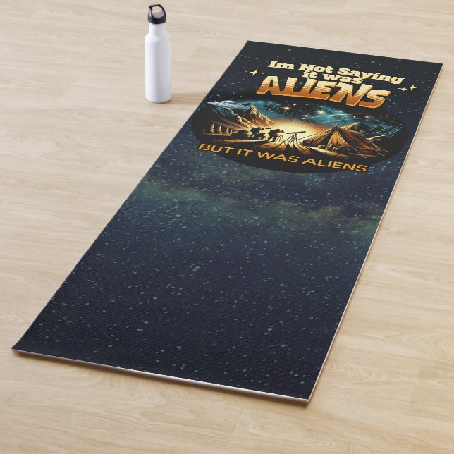 Ich bin kein Sprichwort, es waren Außerirdischen,  Yogamatte (Beispiel)