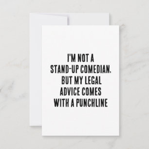 Ich bin kein Stand-up-Komiker, aber mein Rechtsbei Dankeskarte