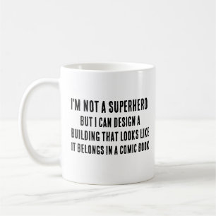 Ich bin kein Superheld, aber ich kann ein Gebäude Kaffeetasse