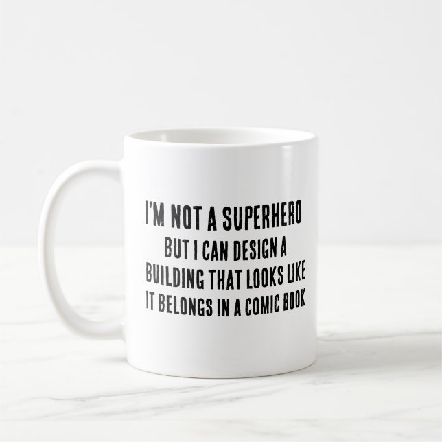 Ich bin kein Superheld, aber ich kann ein Gebäude  Kaffeetasse (Links)