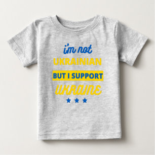 Ich bin kein Ukrainer, aber ich unterstütze die Uk Baby T-shirt
